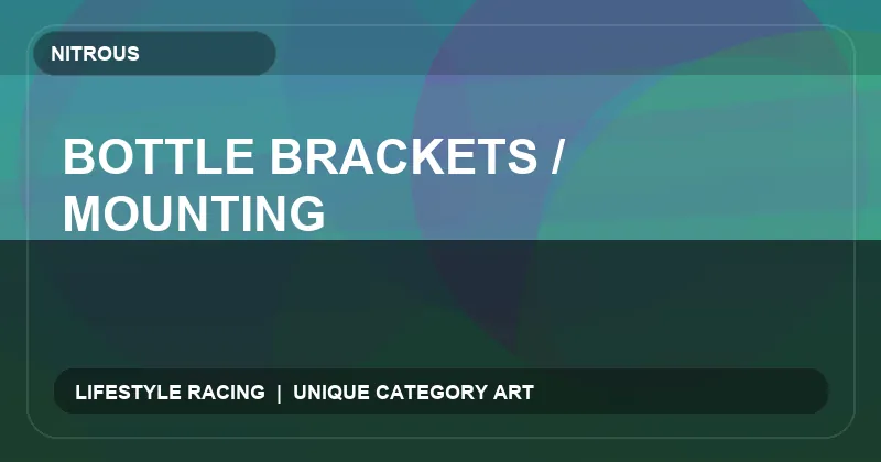 Bottle Brackets / Mounting